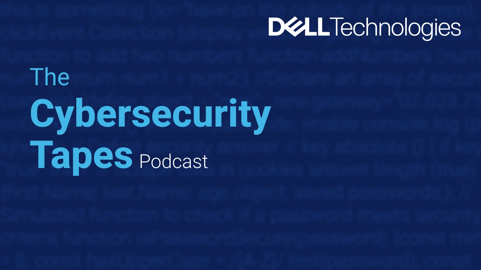 Dell Cybersecurity — Dell | Cybersecurity Podcast